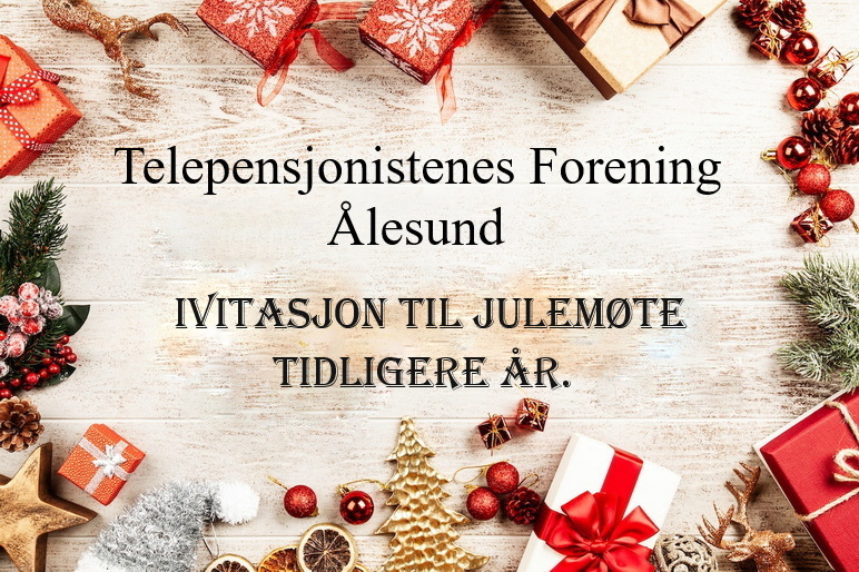 Julemøte Invitasjoner fra tidligere år